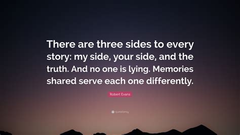 THREE SIDES TO EVERY STORY .